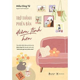 Cuốn Sách Văn Học Lãng Mạn: Trở Thành Phiên Bản Điềm Tĩnh Hơn - Nam Việt