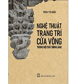 Nghệ thuật trang trí cửa võng trong nội thất đình làng - Làn