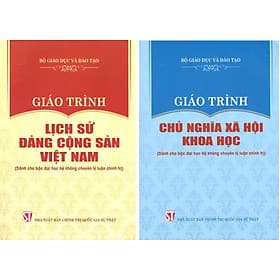 Giáo Trình Lịch Sử Đảng Cộng Sản Việt Nam + Giáo Trình Chủ Nghĩa Xã Hội Khoa Học (Dành Cho Bậc Đại Học Hệ Không Chuyên Lý Luận Chính Trị) - Bộ mới năm 2021 - G