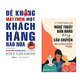 Combo 2 cuốn: Để Không Mất Thêm Một Khách Hàng Nào Nữa + Nghệ Thuật Bán Hàng Bằng Câu Chuyện - Chuyện