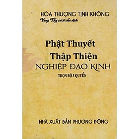 Sách - Phật Thuyết Thập Thiện Nghiệp Đạo Kinh - Trọn Bộ 5 Quyển - Chính Thông Book - Nhà Xuất Bản Tôn Giáo