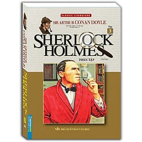 Sách Sherlock Holmes Toàn Tập - Tập 3 (Bìa Mềm) - Tái Bản - Minh Minh