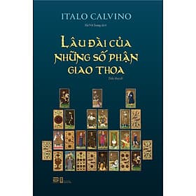 Lâu đài của những số phận giao thoa - Italo Calvino