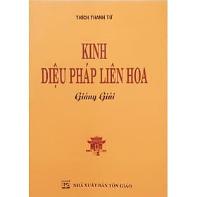 Kinh Diệu Pháp Liên Hoa Giảng Giải (HT. Thích Thanh Từ) - Văn