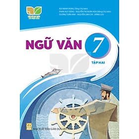 Sách giáo khoa Ngữ Văn 7- tập hai- Kết Nối Tri Thức Với Cuộc Sống (Kèm Nilon bọc Sách) - Văn