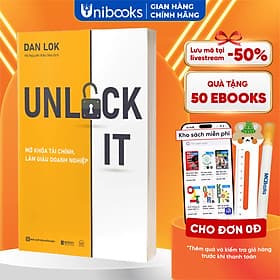 Unlock It! Mở Khóa Tài Chính, Làm Giàu Doanh Nghiệp - Để Đạt Được Sự Giàu Có, Thành Công Và Ý Nghĩa - MCBooks