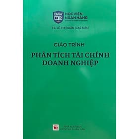 Giáo Trình Phân Tích Tài Chính Doanh Nghiệp - TS. Lê Thị Xuân - TS Barbara De Angelis
