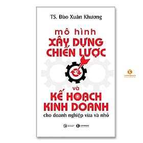 Mô hình xây dựng chiến lược và kế hoạch kinh doanh cho doanh nghiệp vừa và nhỏ - Do