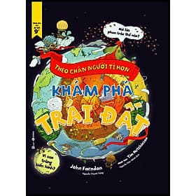 Theo chân người tí hon – Khám phá Trái đất