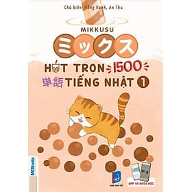 Mikkusu - Hút Trọn 1500 Tiếng Nhật - Tập 1 - Hú