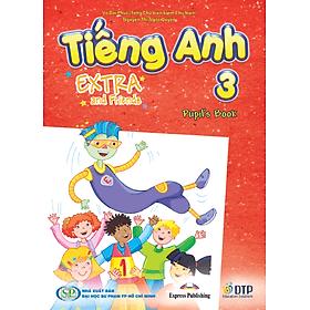 Tiếng Anh 3 Extra and Friends Pupil's Book (Sách học sinh) - ED
