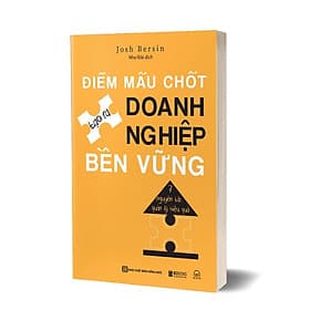 Sách Điểm mấu chốt tạo ra doanh nghiệp bền vững: 7 nguyên tắc quản lý hiệu quả - Nguyên