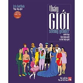 Sách Seeing gender - Thấy giới: Minh họa bản dạng giới và thể hiện giới - Nhà xuất bản Larousse