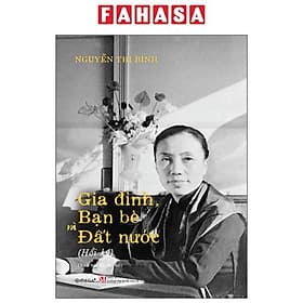 Hồi Ký Nguyễn Thị Bình - Gia Đình, Bạn Bè, Đất Nước - 
