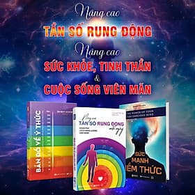 Bộ Sách Nâng Cao Tần Số Rung Động, Bản Đồ Về Ý Thức, Sức Mạnh Tiềm Thức - Nâng Cao Sức Khỏe Tinh Thần Và Cuộc Sống Viên Mãn - Cao Tình