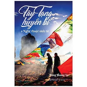 Sách Tây Tạng Huyền Bí & Nghệ Thuật Sinh Tử - Thu