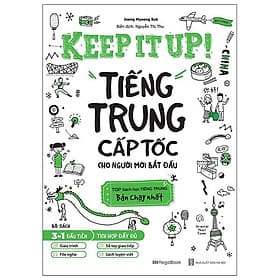 Sách Keep It Up - Tiếng Trung Cấp Tốc Cho Người Mới Bắt Đầu - Nha Nha