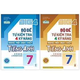 Combo Big 4 bộ đề tự kiểm tra 4 kỹ năng Nghe - Nói - Đọc - Viết tiếng Anh (cơ bản và nâng cao) lớp 7 (2 Tập) (Global) - Lê Thanh Thúy