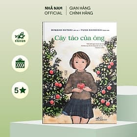 Cây táo của ông (Miwako Ohtani - Yuka Shiraishi) (Nhã Nam Official) - Oh