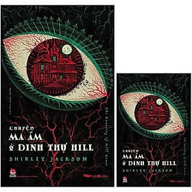 Chuyện Ma Ám Ở Dinh Thự Hill - The Haunting Of Hill House - Shirley Jackson