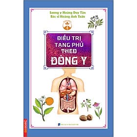 Sách Điều Trị Tạng Phủ Theo Đông Y - Đông Di