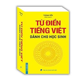 Từ Điển Tiếng Việt Dành Cho Học Sinh (Khổ Nhỏ)