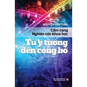 Cẩm Nang Nghiên Cứu Khoa Học: Từ Ý Tưởng Đến Công Bố - Nhà xuất bản Larousse