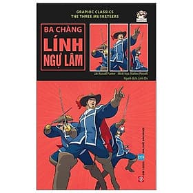 Sách Graphic Classics - The Three Musketeers - Ba Chàng Lính Ngự Lâm - Ume Chan
