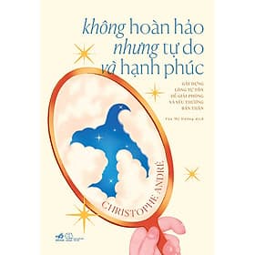 Sách Không hoàn hảo nhưng tự do và hạnh phúc - Hạ