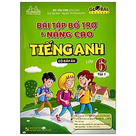 Bài Tập Bổ Trợ Và Nâng Cao Tiếng Anh Lớp 6 - Tập 1 (Có Đáp Án) - Nha Nha