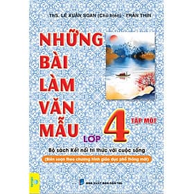 Sách - Những Bài Làm Văn Mẫu Lớp 4 - Biên soạn theo chương trình mới - Kết Nối Tri Thức - ndbooks - Tri Thức