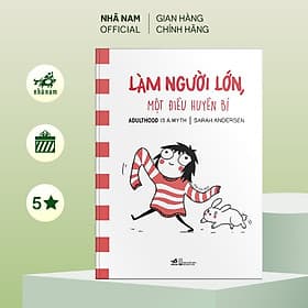 Làm người lớn một điều huyền bí (Sarah Andersen) - Nhã Nam Official - 