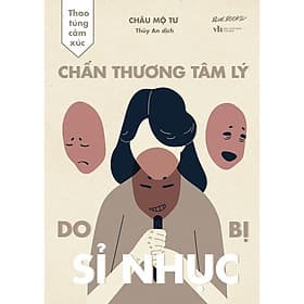 Chấn Thương Tâm Lý Do Bị Sỉ Nhục - AZ Việt Nam - Việt Thư