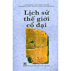Lịch Sử Thế Giới Cổ Đại - Công Ty Cổ Phần Sách Đại Học - Dạy Nghề
