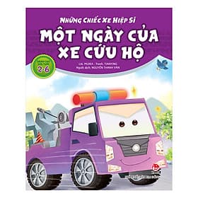 Sách Những Chiếc Xe Hiệp Sĩ: Một Ngày Của Xe Cứu Hộ - Kim Chi