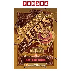 Sách Arsène Lupin - Siêu Trộm Hào Hoa - Cây Kim Rỗng - Kim