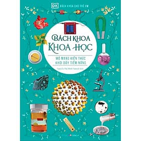 Sách Bách khoa cho trẻ em - Bách khoa khoa học - Khoa