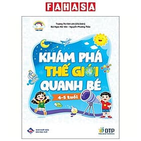 Cầu Vồng Trẻ Thơ - Khám Phá Thế Giới Quanh Bé - Dành Cho Trẻ 4-5 Tuổi - ED