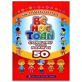 Sách Bé học Toán - Cộng trừ trong phạm vi 50 - Minh Minh