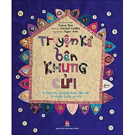 Kim Đồng - Truyện kể bên khung cửi - Những câu chuyện được đan dệt từ nhiều chốn xa xôi - Kim Hyojin