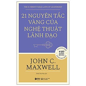 Sách 21 Nguyên Tắc Vàng Của Nghệ Thuật Lãnh Đạo - NG.UYÊN