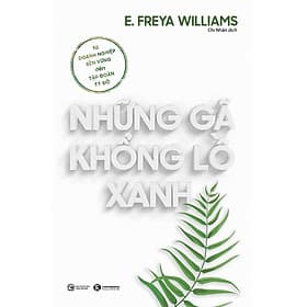 Những gã khổng lồ xanh: Từ doanh nghiệp bền vững đến tập đoàn tỷ đô - Gã