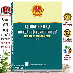 Sách Bộ Luật Hình Sự, Bộ Luật Tố Tụng Hình Sự sửa đổi, bổ sung năm 2025 đã hợp nhất tháng 9/2025 - V2646T