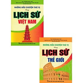 Những Mẩu Chuyện Thú Vị Trong Lịch Sử Việt Nam + Thế Giới - Combo 2 Cuốn - Hồng Ân - An Nam