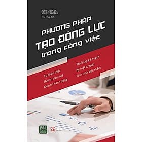 Sách Phương pháp tạo động lực trong công việc - Phương Phương