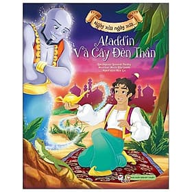 Sách Aladdin Và Cây Đèn Thần - Ngày Xửa Ngày Xưa