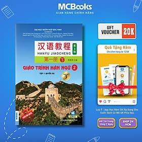 Giáo Trình Hán Ngữ 2 - Tập 1- Quyển Hạ - Phiên Bản 3 - MCBooks - Hạ