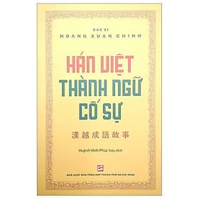 Hán Việt Thành Ngữ Cố Sự - Việt Hà