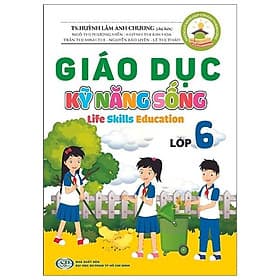 Giáo Dục Kỹ Năng Sống - Lớp 6 - G