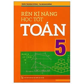 Rèn Kĩ Năng Học Tốt Toán 5 - Long